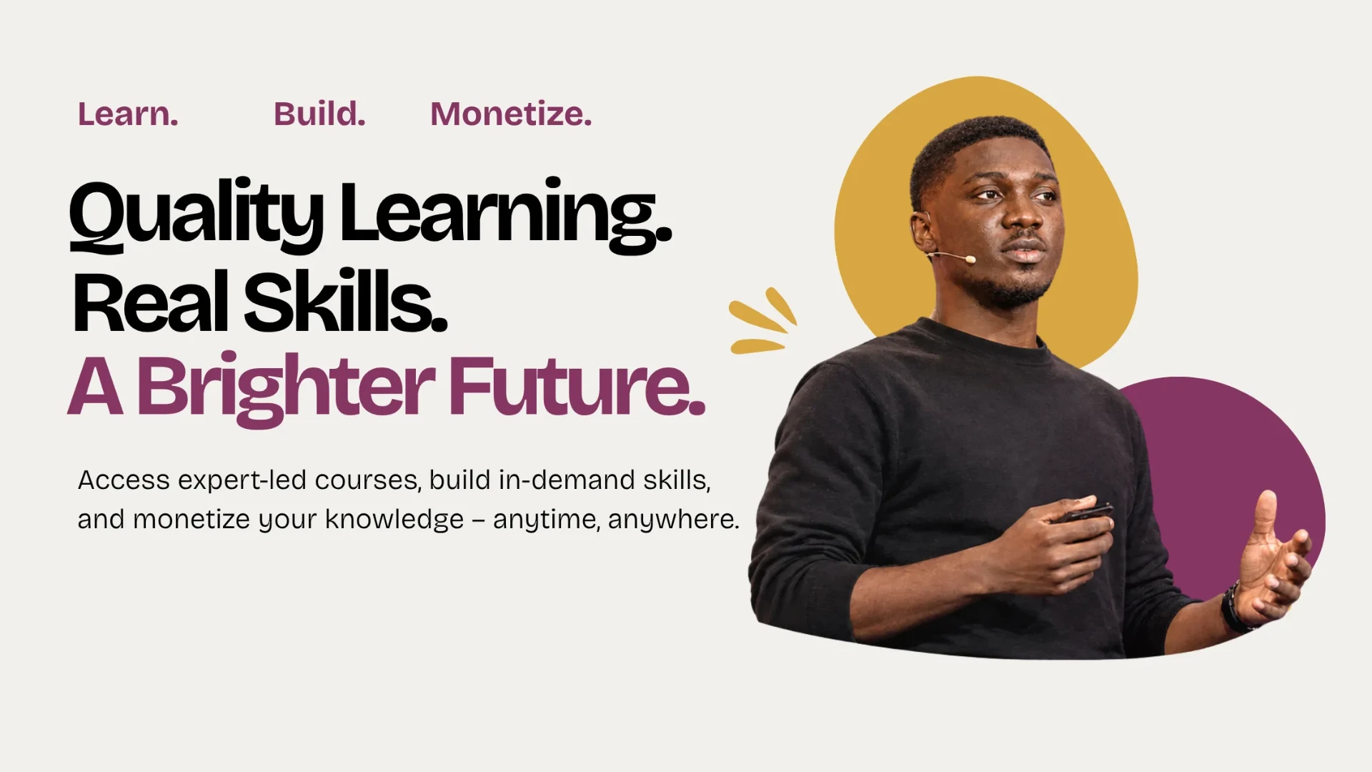 Quality Learning. Real Skills. A Brighter Future.